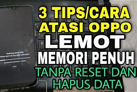 Cara Atasi Memori Penuh Tanpa Hapus Data Oppo